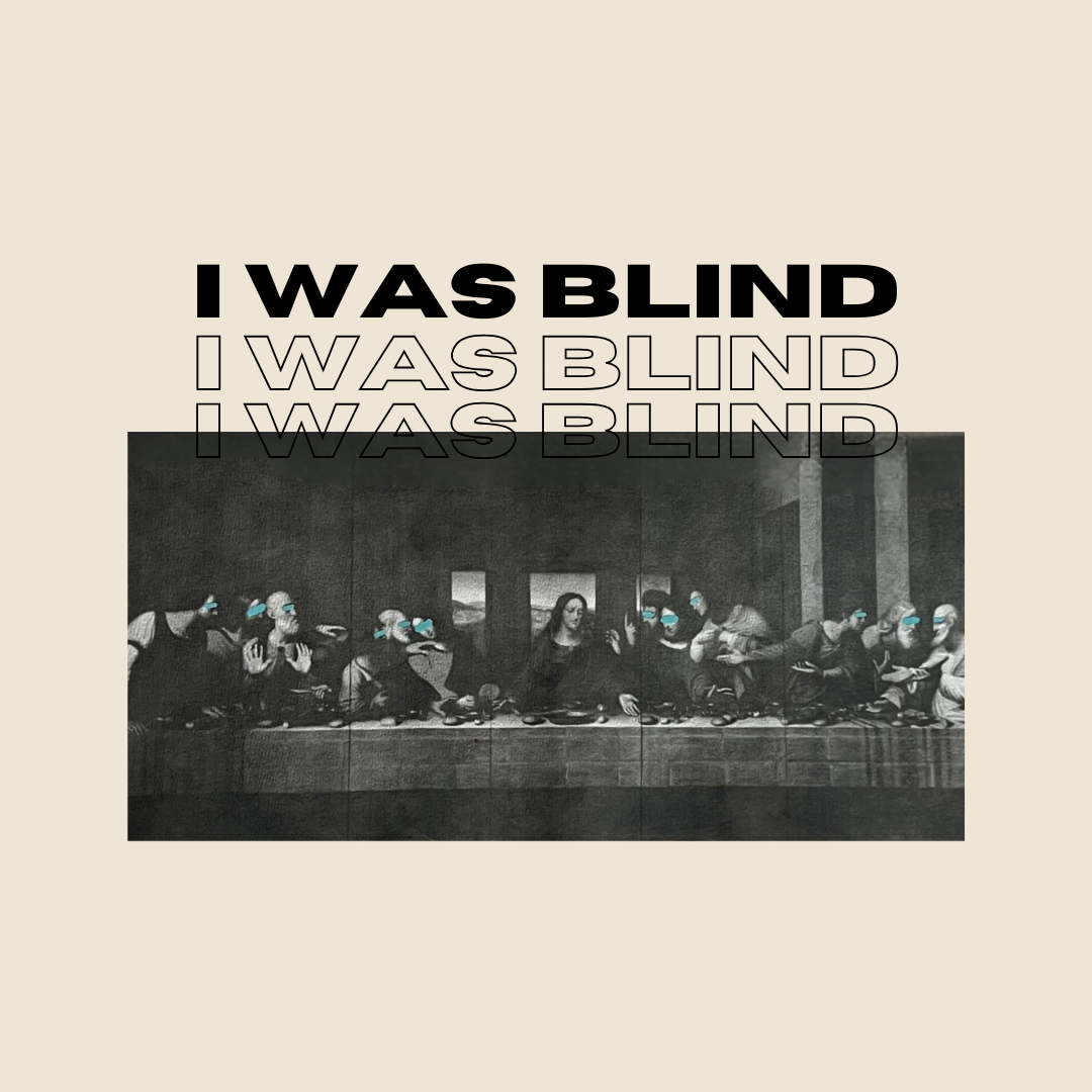 I Was Blind Sweatshirt
